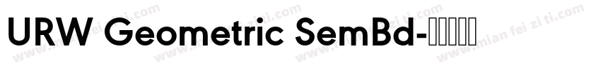 URW Geometric SemBd字体转换